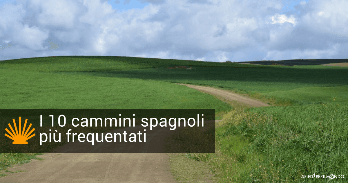 10 Cammini spagnoli più frequentati