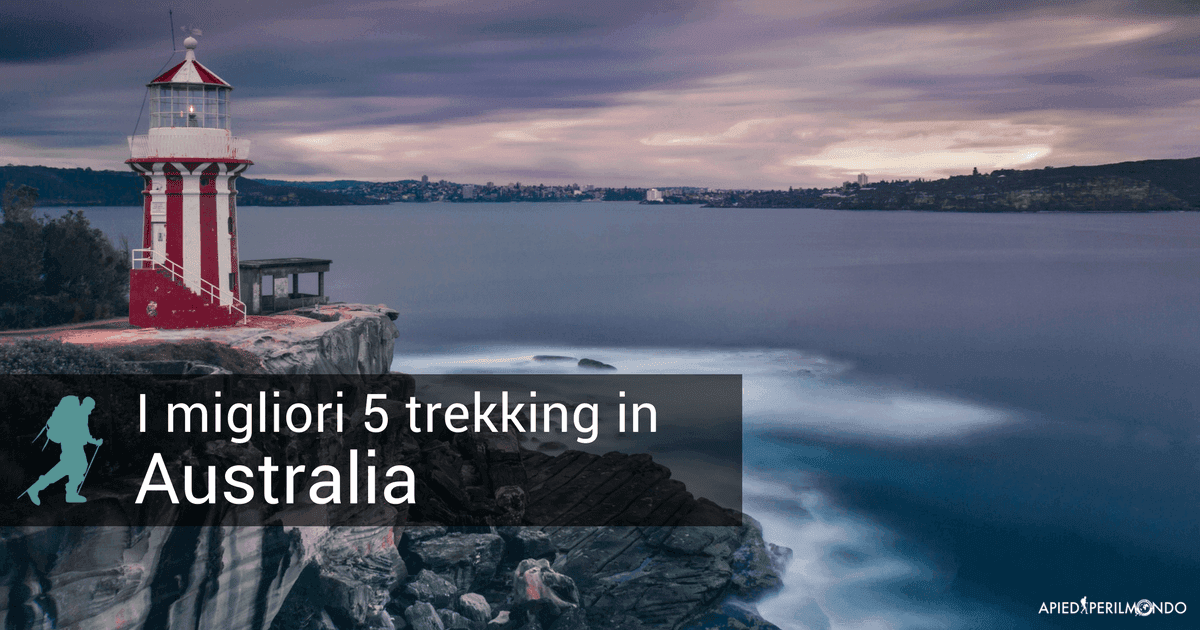 I migliori 5 trekking in Australia