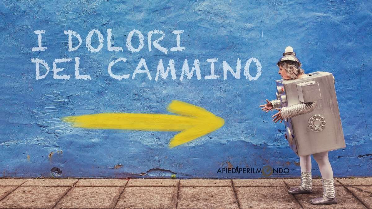 Dolori sul Cammino?! Niente paura, basta qualche piccolo accorgimento